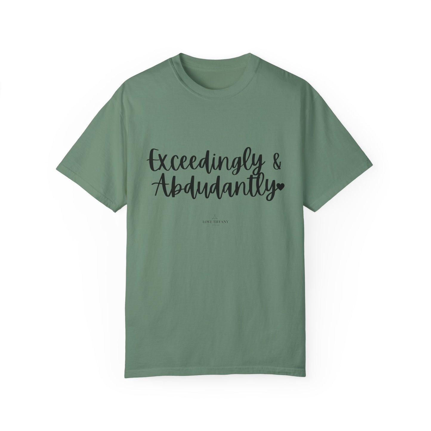 "Exceedingly & Abundantly" Ladies Comfort Colors T-Shirt | Jesus Collection by Love Tiffany