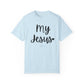 "My Jesus" Ladies Comfort Colors T-Shirt | Jesus Collection by Love Tiffany