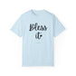 "Bless It" Ladies Comfort Colors T-Shirt | Jesus Collection by Love Tiffany