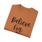 "Believe For It" Ladies Comfort Colors T-Shirt | Jesus Collection by Love Tiffany