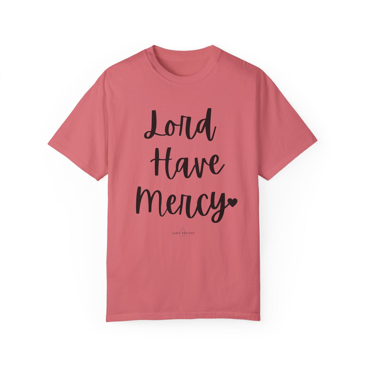 "Lord Have Mercy" Ladies Comfort Colors T-Shirt | Jesus Collection by Love Tiffany