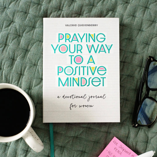 Praying Your Way to a Positive Mindset