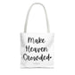 " Make Heaven Crowded" Tote Bag | Jesus Collection by Love Tiffany