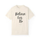 "Believe For It" Ladies Comfort Colors T-Shirt | Jesus Collection by Love Tiffany