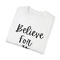 "Believe For It" Ladies Comfort Colors T-Shirt | Jesus Collection by Love Tiffany