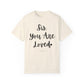 "Sis You Are Loved" Ladies Comfort Colors T-Shirt | Jesus Collection by Love Tiffany