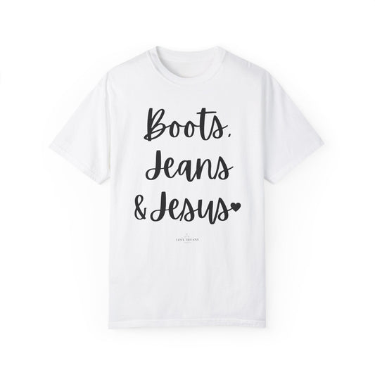 "Boots, Jeans & Jesus" Ladies Comfort Colors T-Shirt | Jesus Collection by Love Tiffany