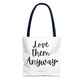 "Love Them Anyway" Tote Bag | Jesus Collection by Love Tiffany