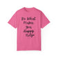 "Do What Makes You Holy" Ladies Comfort Colors T-Shirt | Jesus Collection by Love Tiffany
