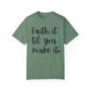 "Faith It Til You Make It" Ladies Comfort Colors T-Shirt | Jesus Collection by Love Tiffany