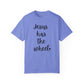 "Jesus Has The Wheel" Ladies Comfort Colors T-Shirt | Jesus Collection by Love Tiffany