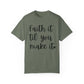 "Faith It Til You Make It" Ladies Comfort Colors T-Shirt | Jesus Collection by Love Tiffany