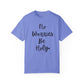 "No Worries By Holy" Ladies Comfort Colors T-Shirt | Jesus Collection by Love Tiffany