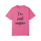 "I'm Just Sayin'" Ladies Comfort Colors T-Shirt | Jesus Collection by Love Tiffany