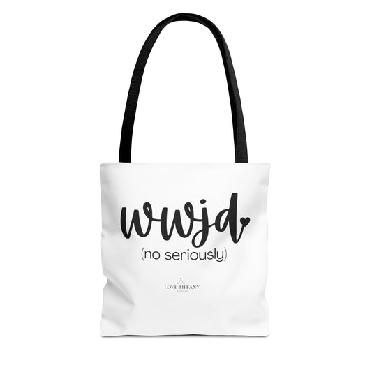 "WWJD No Seriously" Tote Bag | Jesus Collection by Love Tiffany