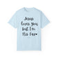 "Jesus Loves You But I'm His Fav" Ladies Comfort Colors T-Shirt | Jesus Collection by Love Tiffany