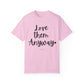 "Love Them Anyway" Ladies Comfort Colors T-Shirt | Jesus Collection by Love Tiffany
