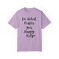"Do What Makes You Holy" Ladies Comfort Colors T-Shirt | Jesus Collection by Love Tiffany