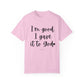 "I'm Good I Gave it To God" Ladies Comfort Colors T-Shirt | Jesus Collection by Love Tiffany
