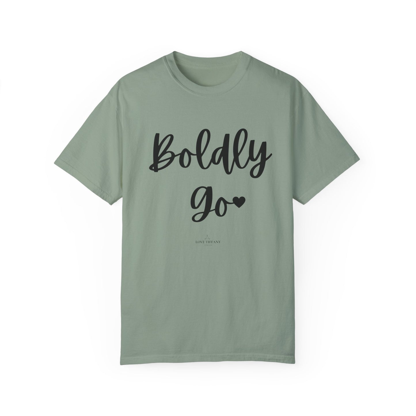 "Boldly Go" Ladies Comfort Colors T-Shirt | Jesus Collection by Love Tiffany