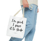 "I'm Good, I Gave it to God" Tote Bag | Jesus Collection by Love Tiffany
