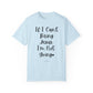 "If I Can't Bring Jesus I'm Not Going" Ladies Comfort Colors T-Shirt | Jesus Collection by Love Tiffany