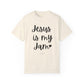 "Jesus is My Jam" Ladies Comfort Colors T-Shirt | Jesus Collection by Love Tiffany
