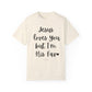 "Jesus Loves You But I'm His Fav" Ladies Comfort Colors T-Shirt | Jesus Collection by Love Tiffany