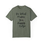 "Do What Makes You Holy" Ladies Comfort Colors T-Shirt | Jesus Collection by Love Tiffany