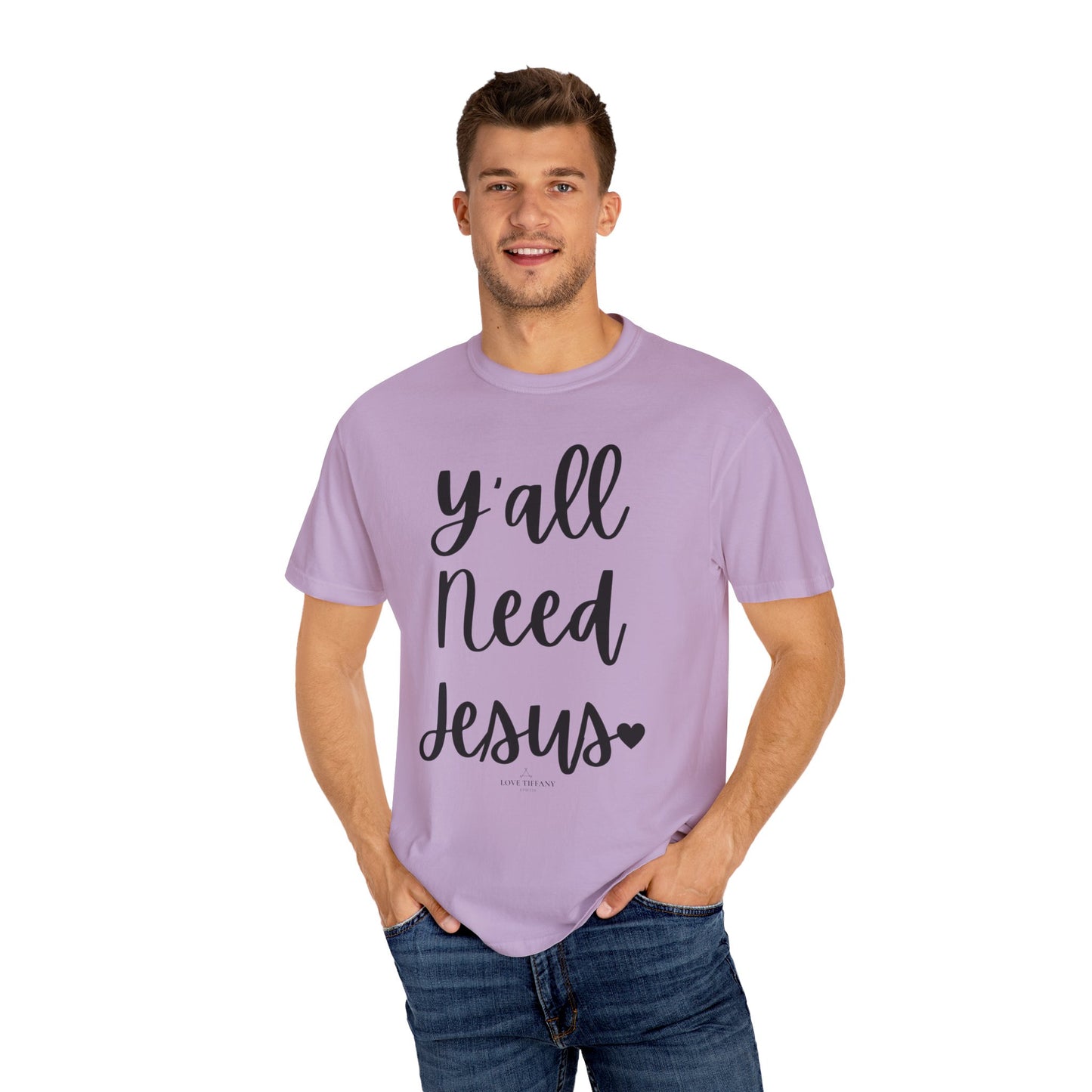 " Y'all Need Jesus" Ladies Comfort Colors T-Shirt | Jesus Collection by Love Tiffany