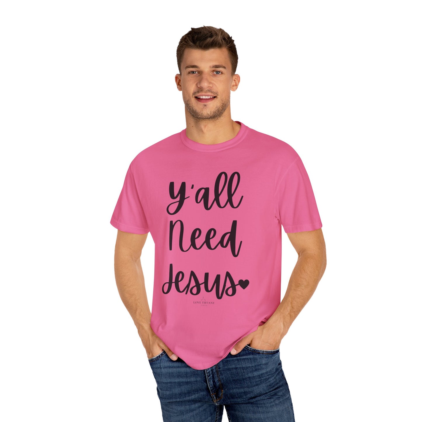 " Y'all Need Jesus" Ladies Comfort Colors T-Shirt | Jesus Collection by Love Tiffany
