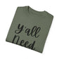 " Y'all Need Jesus" Ladies Comfort Colors T-Shirt | Jesus Collection by Love Tiffany