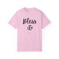 "Bless It" Ladies Comfort Colors T-Shirt | Jesus Collection by Love Tiffany
