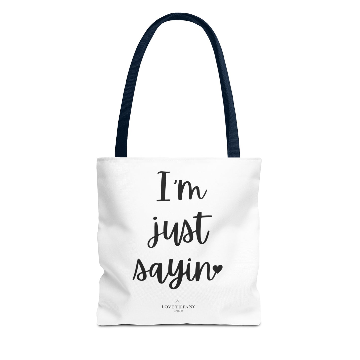 "I'm Just Sayin'" Tote Bag | Jesus Collection by Love Tiffany
