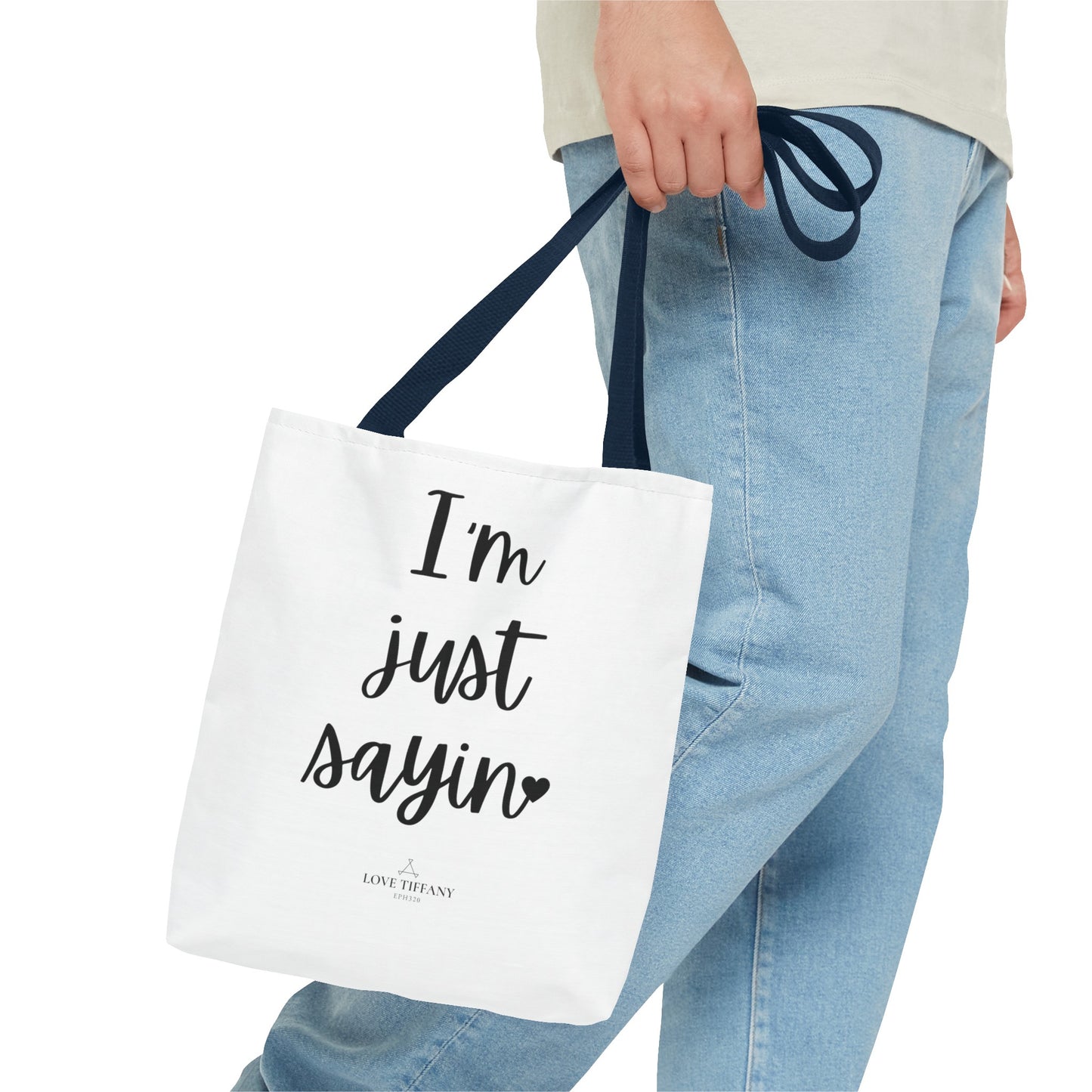 "I'm Just Sayin'" Tote Bag | Jesus Collection by Love Tiffany
