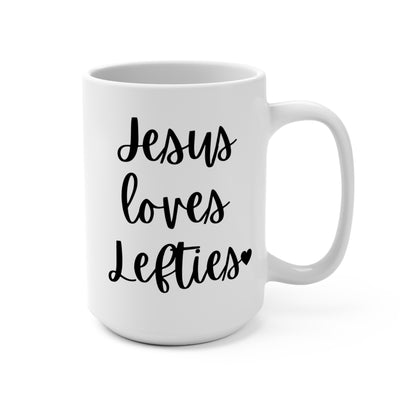 "Jesus Loves Lefties" White Gloss Ceramic Mug 15oz (Left Handed Mug) | Jesus Collection by Love Tiffany