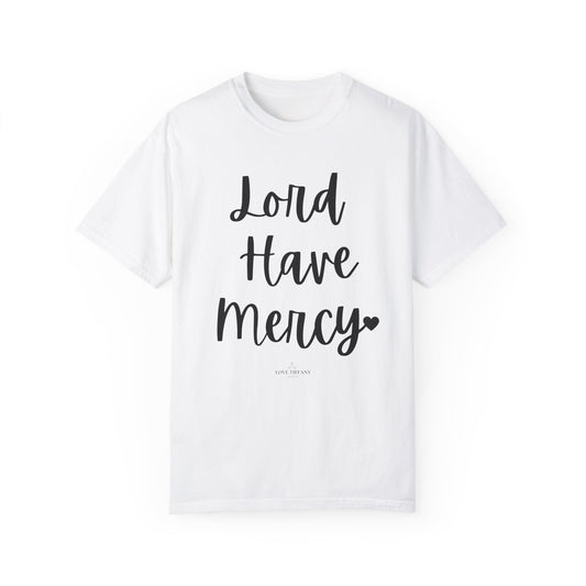 "Lord Have Mercy" Ladies Comfort Colors T-Shirt | Jesus Collection by Love Tiffany