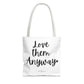 "Love Them Anyway" Tote Bag | Jesus Collection by Love Tiffany