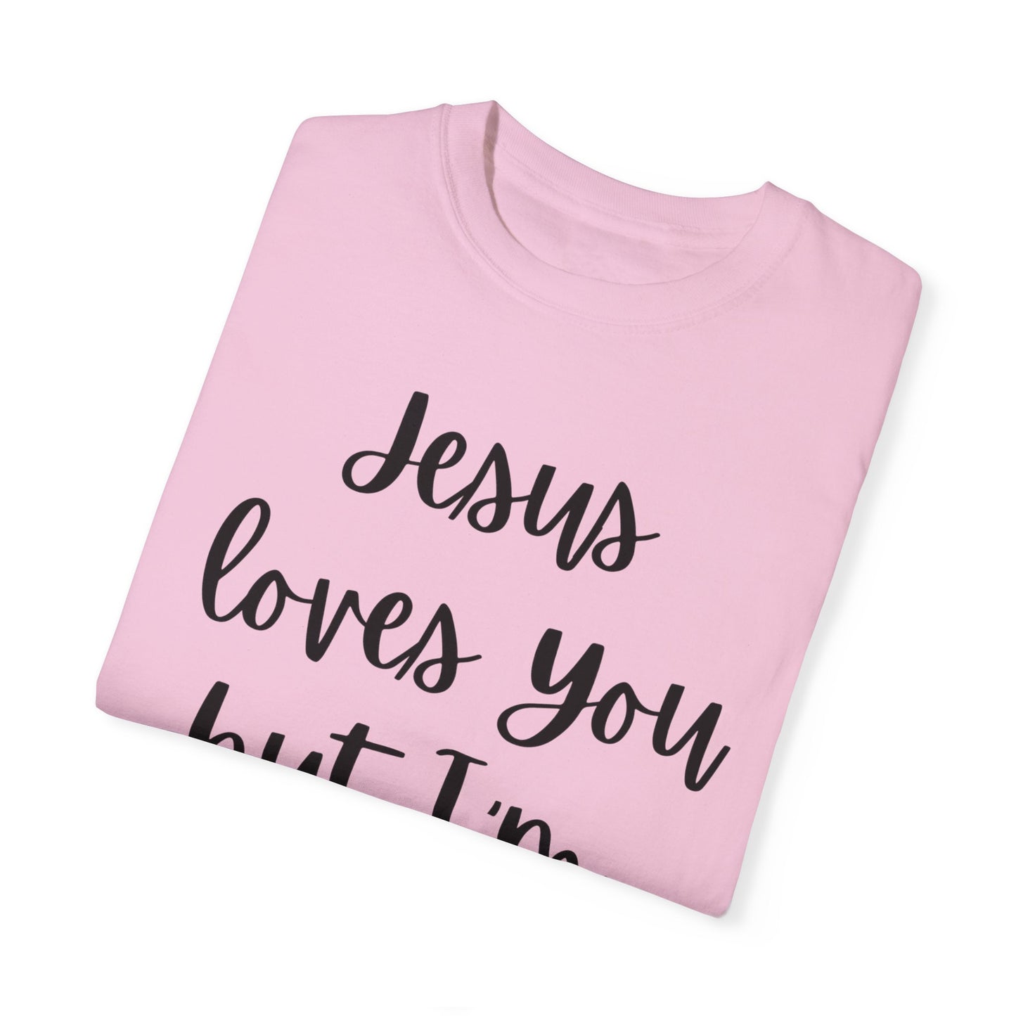 "Jesus Loves You But I'm His Fav" Ladies Comfort Colors T-Shirt | Jesus Collection by Love Tiffany
