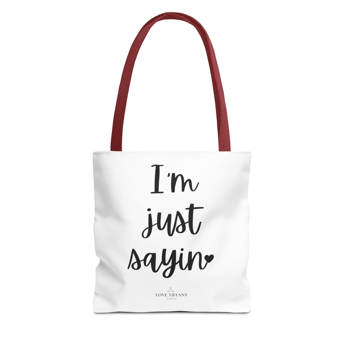 "I'm Just Sayin'" Tote Bag | Jesus Collection by Love Tiffany