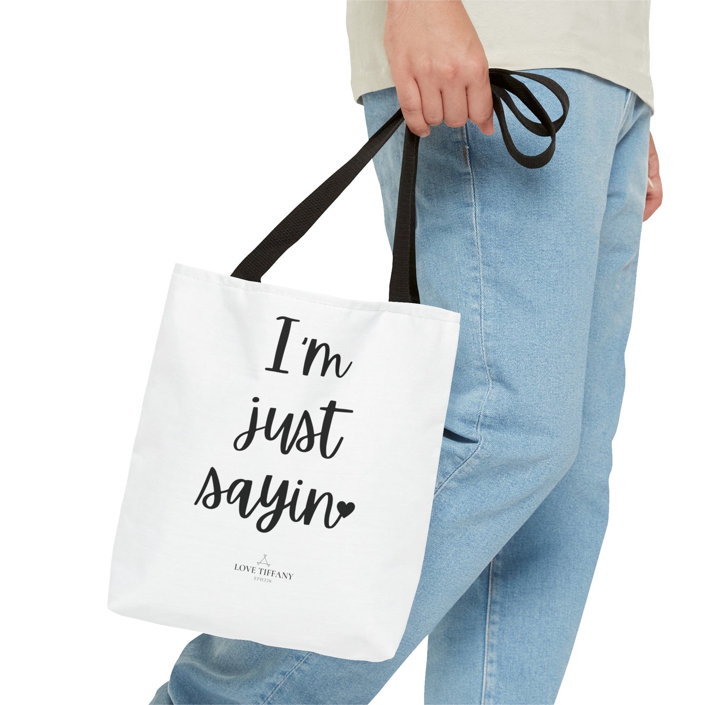 "I'm Just Sayin'" Tote Bag | Jesus Collection by Love Tiffany