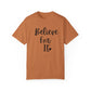 "Believe For It" Ladies Comfort Colors T-Shirt | Jesus Collection by Love Tiffany