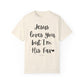 "Jesus Loves You But I'm His Fav" Ladies Comfort Colors T-Shirt | Jesus Collection by Love Tiffany