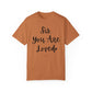 "Sis You Are Loved" Ladies Comfort Colors T-Shirt | Jesus Collection by Love Tiffany