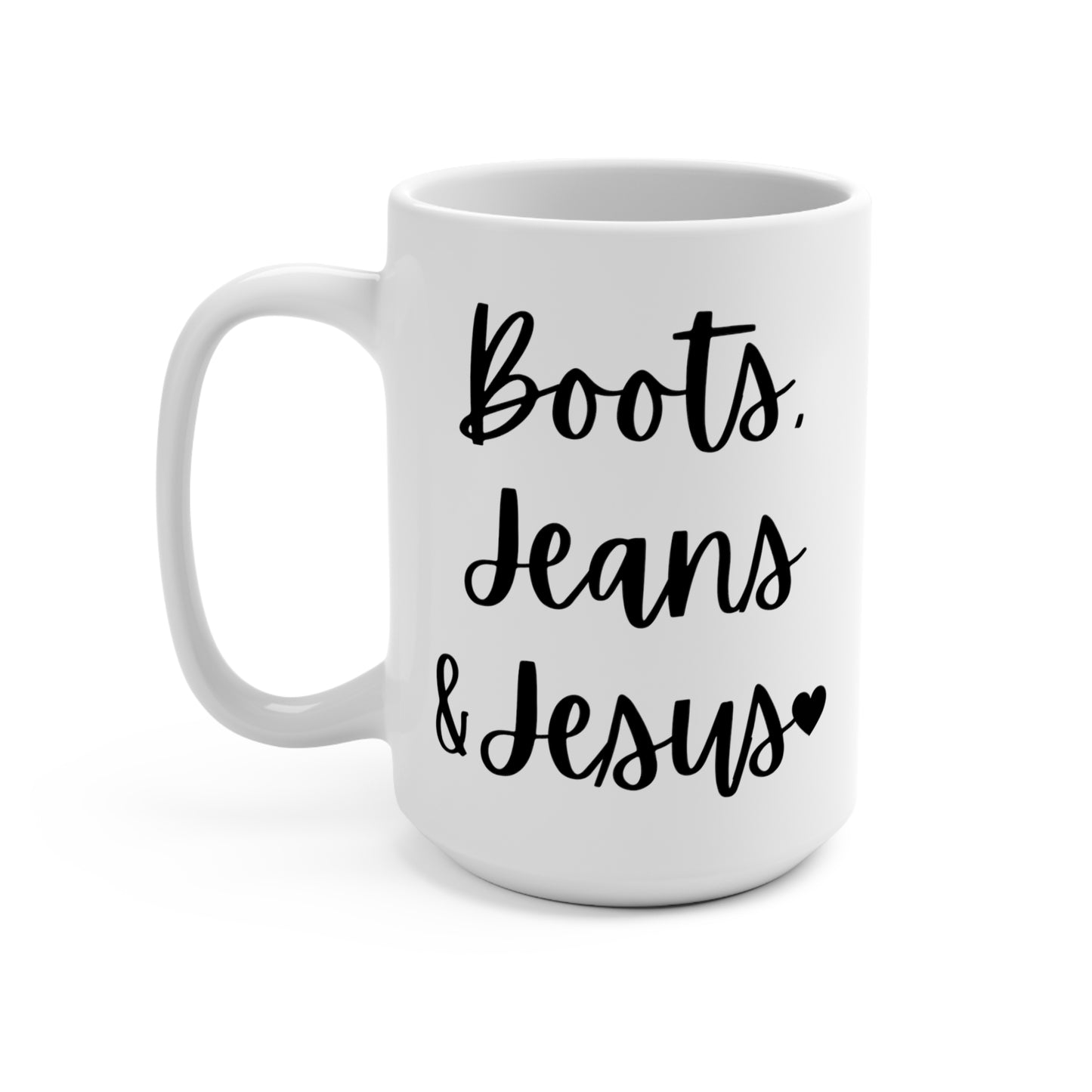 "Boots, Jeans & Jesus" White Gloss Ceramic Mug 15oz | Jesus Collection by Love Tiffany
