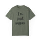 "I'm Just Sayin'" Ladies Comfort Colors T-Shirt | Jesus Collection by Love Tiffany