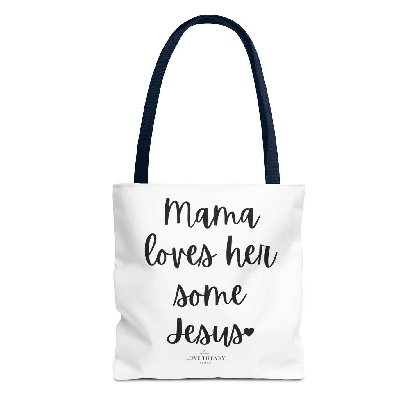"Mama Loves Her Some Jesus" Tote Bag | Jesus Collection by Love Tiffany