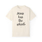 "Jesus Has The Wheel" Ladies Comfort Colors T-Shirt | Jesus Collection by Love Tiffany