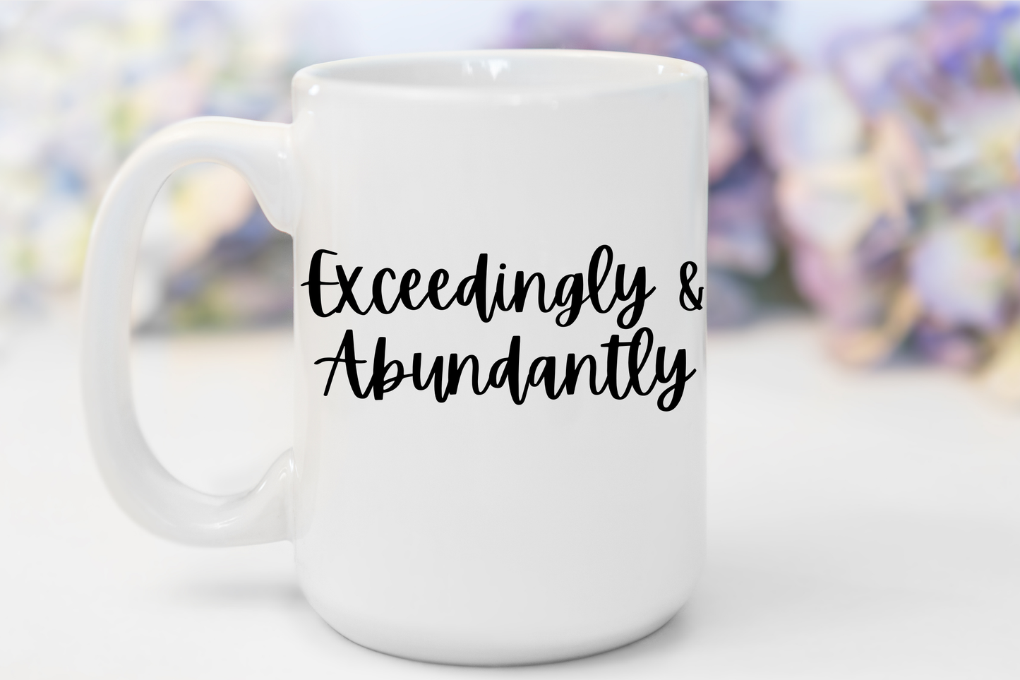 "Exceedingly & Abundantly" White Gloss Ceramic Mug 15oz | Jesus Collection by Love Tiffany
