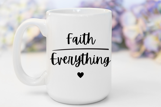 "Faith (Over) Everything" White Gloss Ceramic Mug 15oz | Jesus Collection by Love Tiffany
